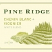 Pine Ridge Chenin / Viognier 2019